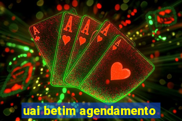 uai betim agendamento